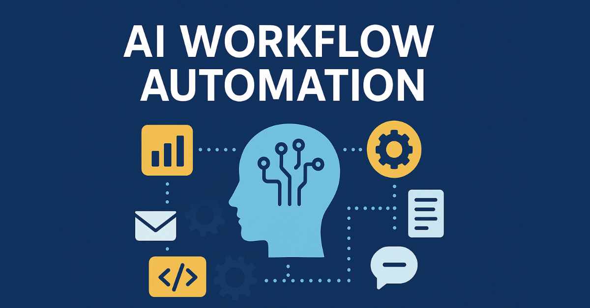 How to Use AI Workflow Automation to Scale Your Digital Business in 2026