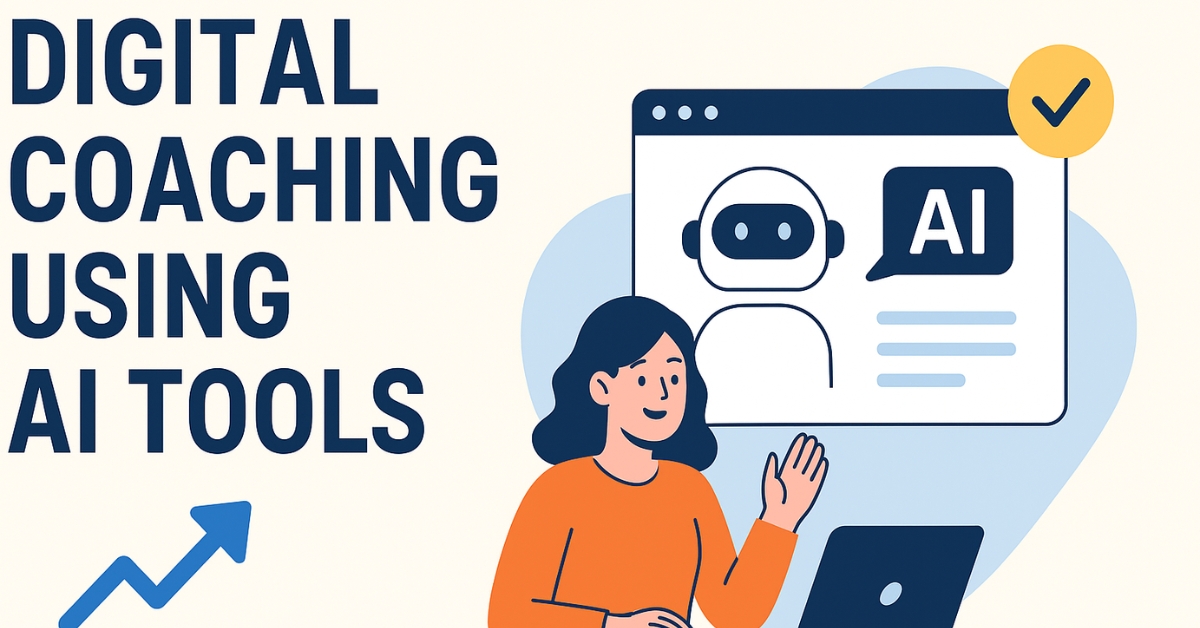 Digital Coaching Using AI Tools: How to Build a Future-Proof
